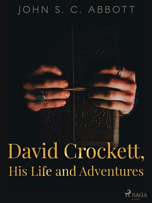 cover image of David Crockett, His Life and Adventures